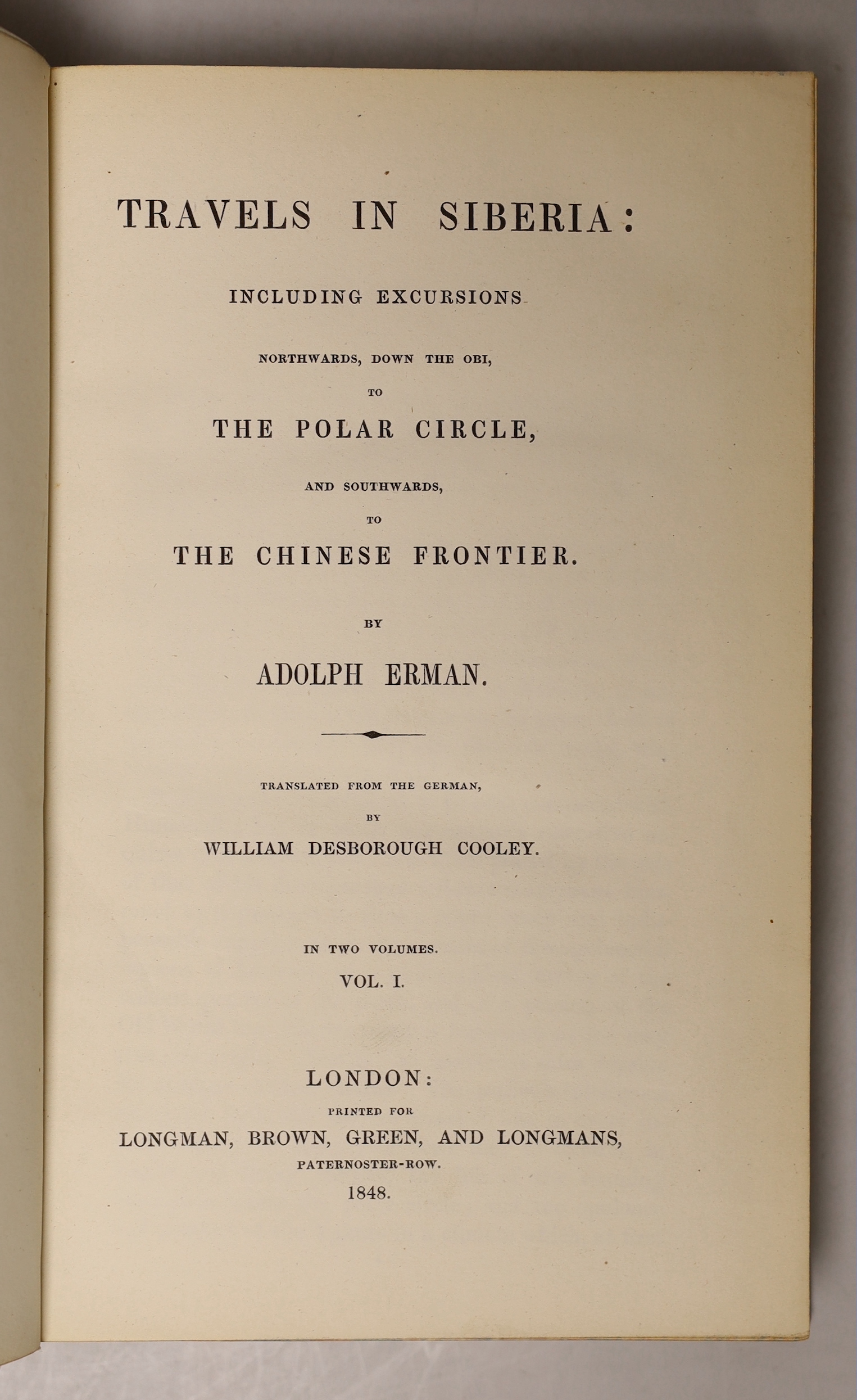 Erman, Adolph - Travels in Siberia: including excursions northwards, down the Obi, to the Polar Circle, and southwards to the Chinese frontier ... 2 vols. folded map; newly rebound half calf and marbled boards, blind-dec